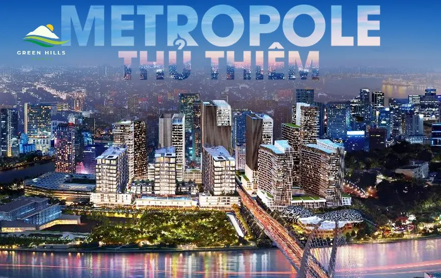 Giới thiệu chung về dự án The Metropole Thủ Thiêm